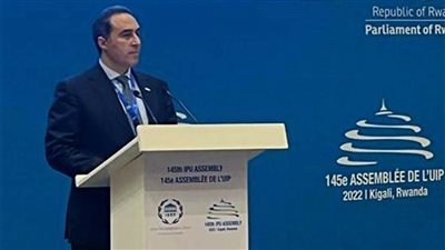 الأمين العام لمجلس النواب: العالم يمر الآن بتوقيت استثنائي لتعدد التحديات.. والاستقرار العالمي على المحك