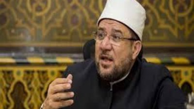 وزير الأوقاف: أهل الباطل لا يعملون إلا في غياب أهل الحق