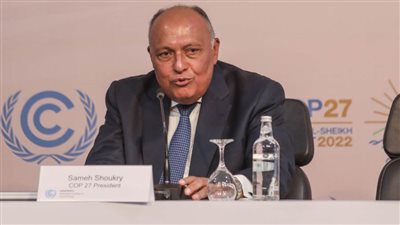 سامح شكري : مصر ترغب في رؤية التزام واضح نحو خفض غازات الاحتباس الحراري
