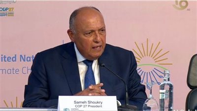 عاجل.. وزير الخارجية: هناك رغبة عارمة للوصول إلى اتفاق مناخي عادل