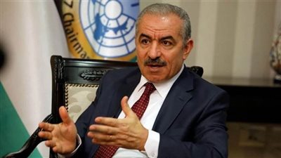 رئيس وزراء فلسطين يثمن دور الدول العربية في دعم القضية الفلسطينية بالمحافل الدولية