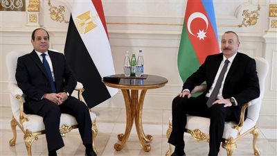 أستاذ اقتصاد: زيارة الرئيس السيسي إلى أذربيجان فتحت اسواقًا جديدة للصناعات المصرية