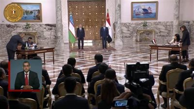تفاصيل ..مراسم التوقيع على عدد من مذكرات التفاهم بين مصر وأوزبكستان 
