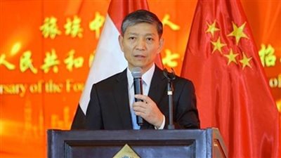 سفير الصين بالقاهرة يشيد بما حققته مصر في السنوات الماضية من إنجازات في القضايا الاقتصادية والاجتماعية