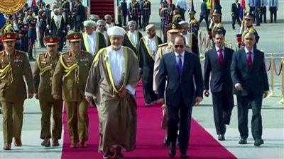 عاجل.. مراسم استقبال رسمية لسلطان عمان فى مستهل زيارته لمصر