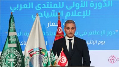  وزير تونسي: منتدى الإعلام السياحي العربي مناسبة لتبادل التجارب والخبرات للترويج للسياحة العربية