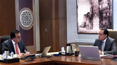 رئيس الوزراء يتابع مع وزير الصحة عددًا من ملفات عمل الوزارة