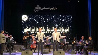 الغنائيات القديمة والحديثة في افتتاح مهرجان الأوبرا بدمنهور