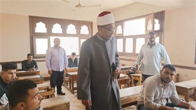 هدوء واستقرار بامتحانات الثانوية الأزهرية للدور الثاني للقسمين العلمي والأدبي 