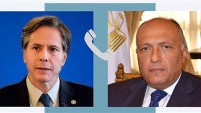 وزير الخارجية يناقش هاتفيا مع نظيره الأمريكي الجهود المطلوب دولياً لاحتواء الموقف بين الفلسطينيين والإسرائيليين