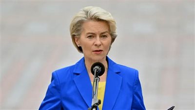 رئيسة المفوضية الأوروبية: جهود مصر لتوجيه المساعدات لغزة 