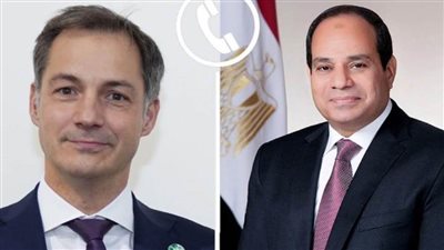 الرئيس السيسي يثمّن الموقف البلجيكي الداعم للتهدئة والرافض لاستمرار التصعيد في غزة
