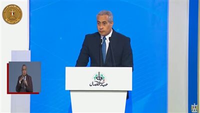 وزير العمل: ترجمة توجيهات الرئيس السيسي في عيد العمال إلى إجراءات تنفيذية على أرض الواقع