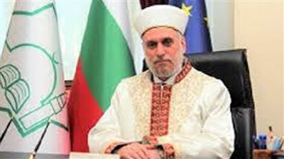 مفتي بلغاريا: حب الخير وكراهية الشر موجود في قلب كل إنسان مهما كان دينه وثقافته