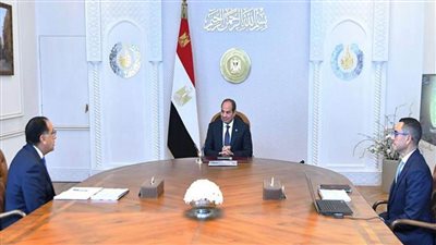 الرئيس السيسي يوجه بتوفير التسهيلات اللازمة لزيادة معدلات الاستثمار