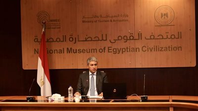 وزير السياحة والآثار يترآس اجتماع مجلس إدارة المتحف القومي للحضارة