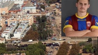 عاجل.. مقتل لاعب كرة قدم سابق بنادي فالنسيا الإسباني في الفيضانات المدمرة