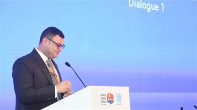 وزيرالإسكان يشارك بالجلسة الحوارية «مستقبل الإسكان» ضمن فعاليات اليوم الثاني للمنتدى الحضري العالمي