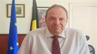 سفير بلجيكا فى القاهرة: نثمن دور مصر بقيادة الرئيس السيسي لتحقيق الاستقرار في الشرق الأوسط