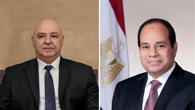 الرئيس السيسي ونظيره اللبناني يبحثان تعزيز العلاقات الثنائية وآليات دعم استقرار لبنان