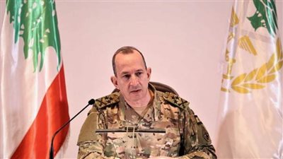 قائد الجيش اللبناني:استمرار الاحتلال العائق الوحيد أمام استكمال انتشار الوحدات العسكرية جنوبا
