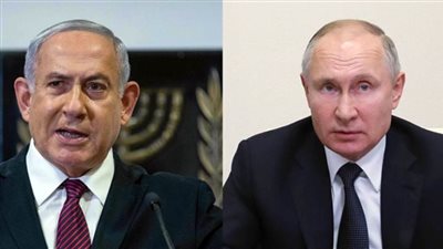 نتنياهو وبوتين يجريان اتصالا هاتفيا للمرة الثانية خلال أيام