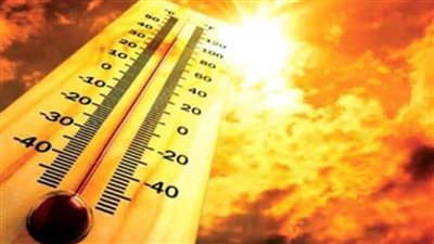غدا.. طقس شديد الحرارة على أغلب أنحاء الجمهورية والعظمى بالقاهرة 38