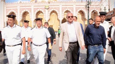 محافظ الغربية يتابع أعمال النظافة ورفع الإشغالات بمحيط مسجد السيد البدوي