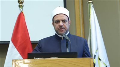 أمين العليا للدعوة بـ(البحوث الإسلامية): الحضارة الحقيقيَّة لا تتحقق إلا بالدِّين والالتزام بمبادئ الإسلام