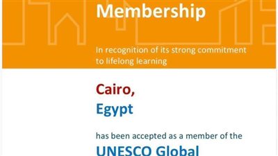 القاهرة تنضم لشبكة مدن التعلم باليونسكو.. ومحافظها: التراث يسهم في تحقيق التنمية المستدامة