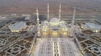 12 صورة ترصد مسجد الفتاح العليم بالعاصمة الإدارية قبل افتتاحه اليوم