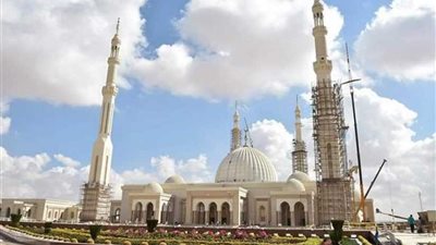 اهتمام عالمي بكاتدرائية ومسجد العاصمة الإدارية