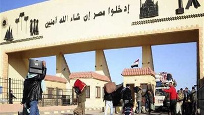 عودة 309 مصريين من ليبيا وعبور 445 شاحنة عبر منفذ السلوم