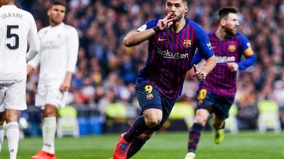 كلاسيكو الأرض.. هاتريك سواريز التاريخى يضع برشلونة فى نهائى كأس أسبانيا