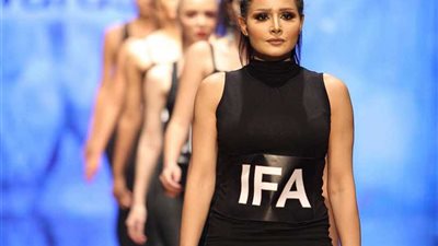 تعرف على تفاصيل فعاليات عروض أزياء IFA النسخة الخامسة