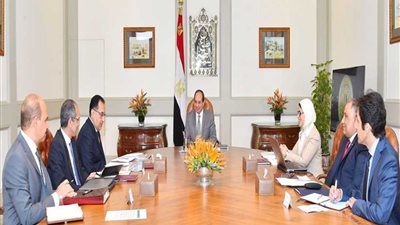 الرئيس السيسي يبحث في اجتماع رئاسي خطوات تنفيذ المرحلة الأولى للتأمين الصحي الشامل