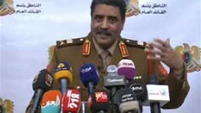 المتحدث باسم الجيش الليبى يكشف تطورات الأوضاع في طرابلس