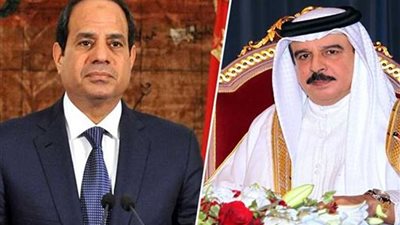 الرئيس السيسي يتلقى اتصالًا هاتفيًا من ملك البحرين للتهنئة بحلول شهر رمضان