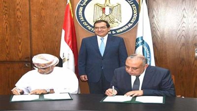 مصر وسلطنة عُمان توقعان مذكرة تفاهم لتعزيز التعاون في مجال البترول والغاز