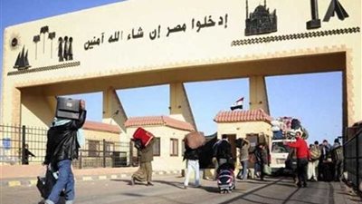 عودة 344 مصريًا من ليبيا وعبور 338 شاحنة عبر منفذ السلوم