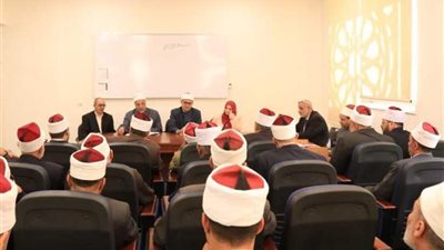 الأمين العام للبحوث الإسلامية يجتمع بمديري مناطق وعظ الجمهورية لبحث خطط التوعية في المحافظات