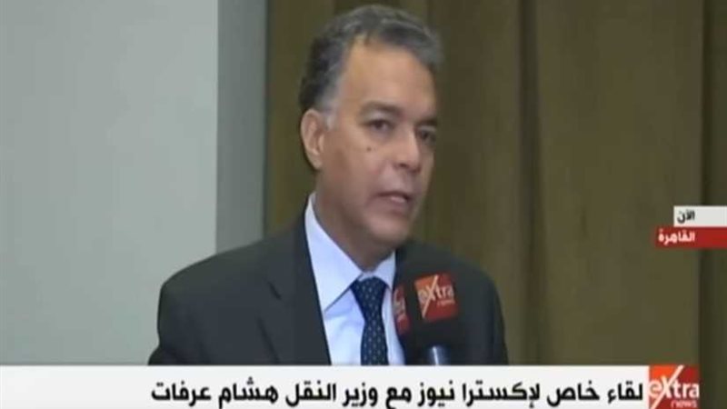 وزير النقل يكشف سبب
