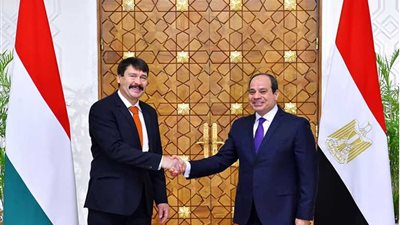 الرئاسة : مباحثات السيسي ورئيس المجر ركزت على تعزيز العلاقات الثنائية ومكافحة الارهاب