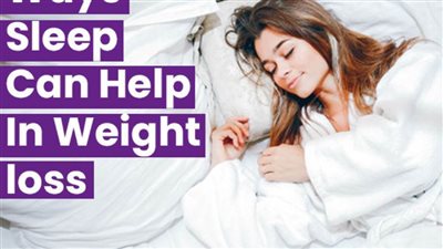 دراسة: طرق النوم الفعالة تساعد في إنقاص الوزن