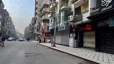 إغلاق كامل لمحلات كفر الشيخ التجارية