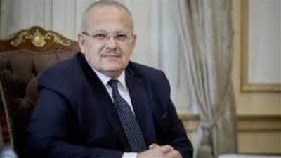 رئيس جامعة القاهرة: حريصون على توفير وسائل الوقاية والإعاشة والترفيه