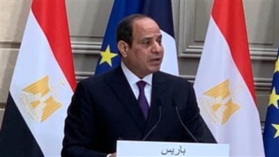السيسي: مصر وفرنسا تجمعهما علاقات ذات طبيعة استراتيجية وصداقة ممتدة على الأصعدة كافة