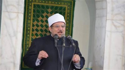 وزير الأوقاف : تخصيص خطبة الجمعة اليوم للحديث عن إتقان الصنائع والمهن والحرف تأكيد على قيمة الإتقان