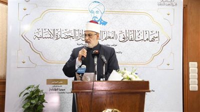 وكيل الأزهر: الثقافة الإسلامية لها دور كبير في بناء الحضارة الإنسانية