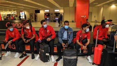 بعثة الأهلي تُغادر جنوب إفريقيا الأحد استعدادا لـ نهضة بركان 
